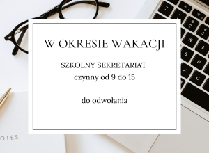 Uwaga! Ważne! Sekretariat czynny krócej