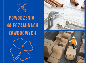 Powodzenia na egzaminach zawodowych